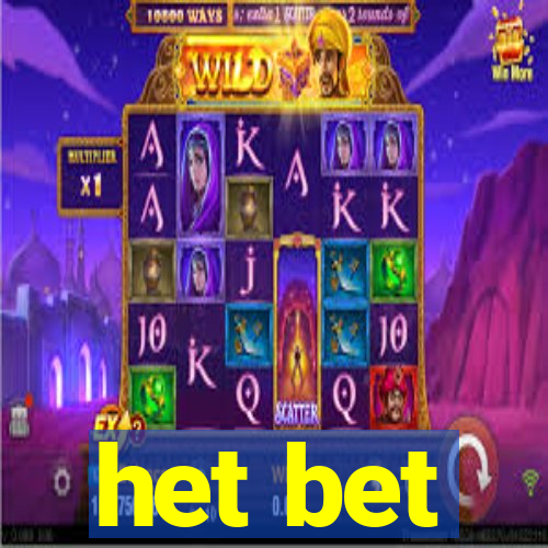het bet